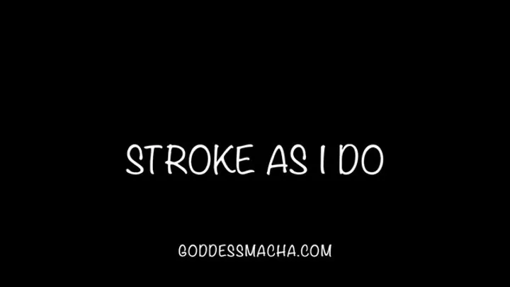 Stroke As I Do