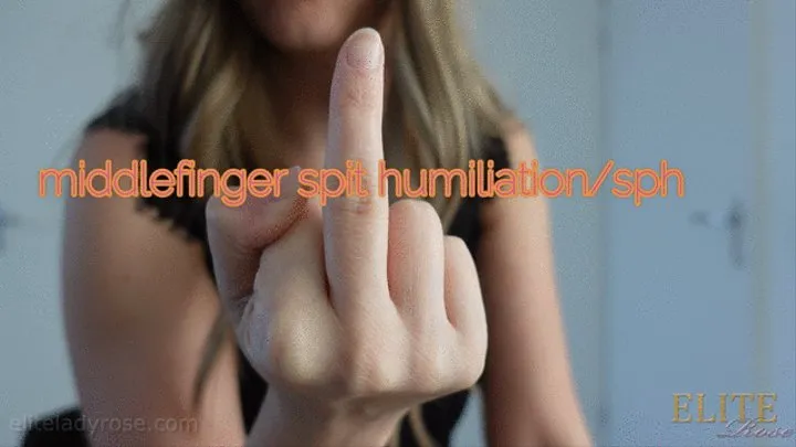 middlefinger spit humiliation sph