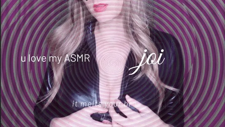 U love my asmr joi
