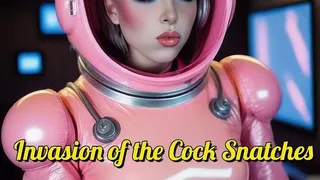 Invasion of the Cock Snatches