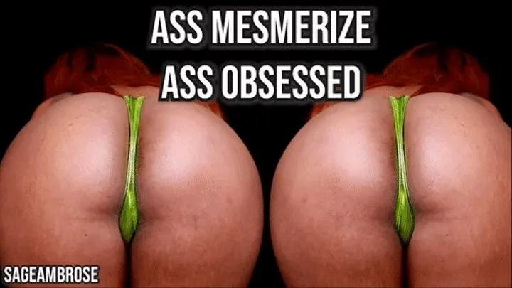 Ass obsessed - Ass Worship