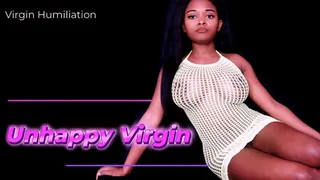 Unhappy Virgin