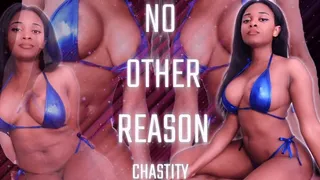 No Other Reason