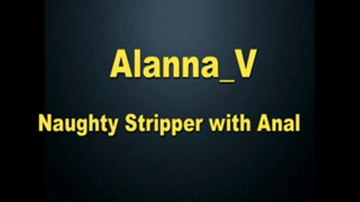 Naughty Stripper Does Anal