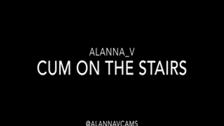 Cum on the Stairs