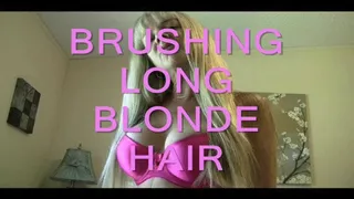 Brushing Long Blonde Hair