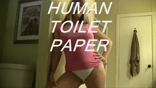 Human Toilet Paper