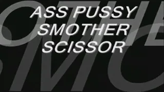 Ass Pussy Smother Scissor