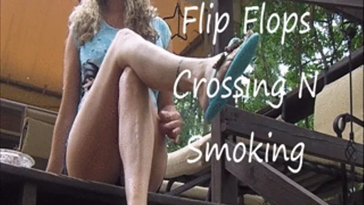 Flip Flops Crossing and Smoking