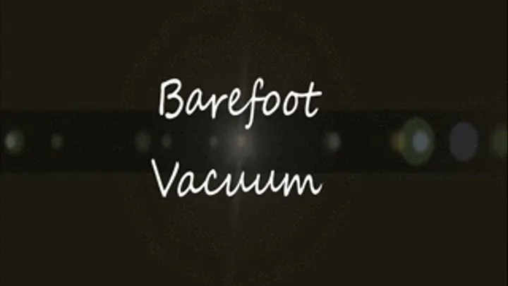 Barefoot Vacuum