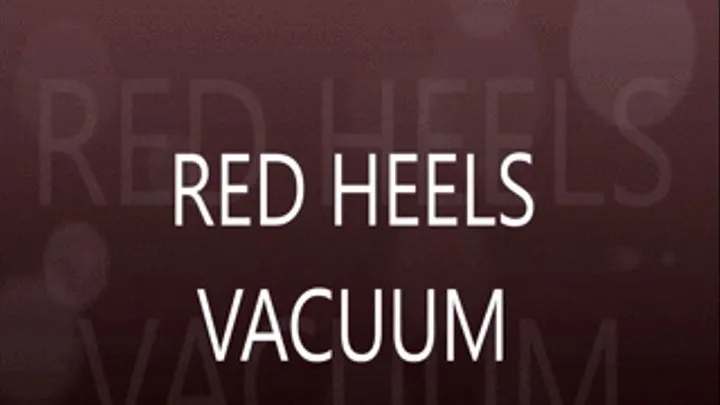 Red Heels Vacuum