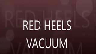 Red Heels Vacuum