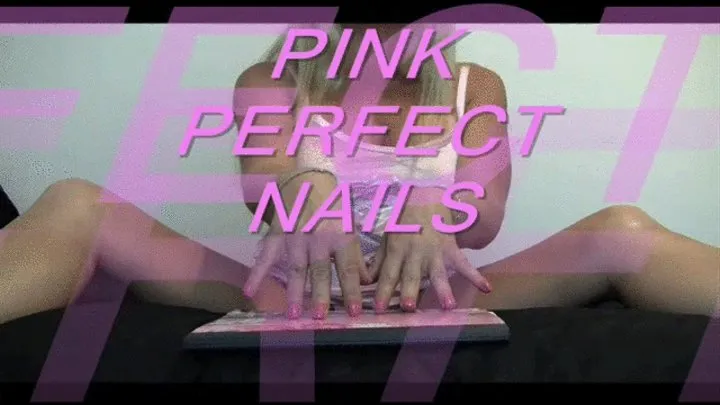 PINK PERFECT FINGERNAILS