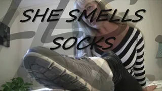 SHE SMELLS DIRTY SOCKS