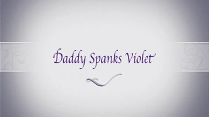 Step-Daddy Spanks Violet