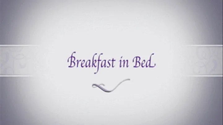 Breakfast In Bed