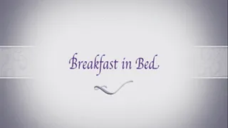 Breakfast In Bed