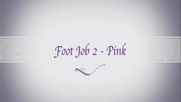 FootJob 2 - Pink