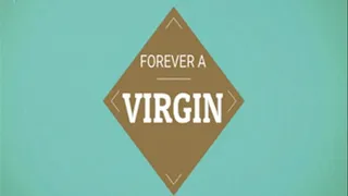 Forever A Virgin