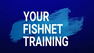 Your Fishnet Training