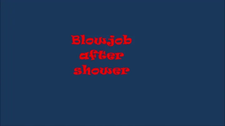 Blowjob to John Luna after shower