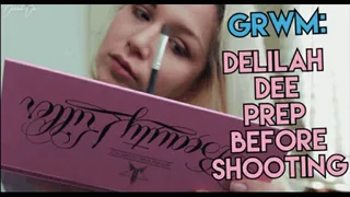 Get Ready WIth Me: Delilah Dee Prep Before Filming