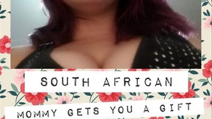 South African Step-Mommy Gets You A Gift - Audio Only