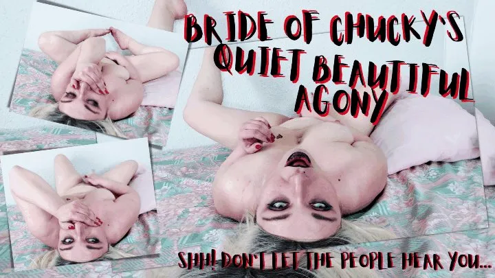 Shh! Don't Let the People Hear You!! - Bride of Chucky Quiet Beautiful Agony - MKV