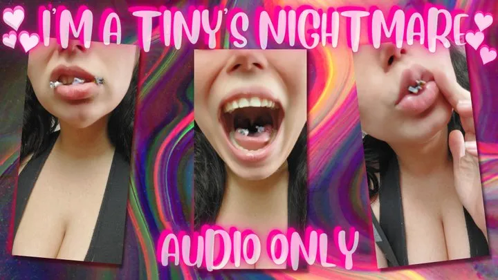 I'm a Tiny's Nightmare - Audio Only!!