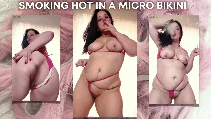 Smoking Hot in Micro Bikini - MKV