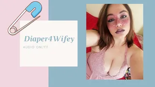 Diaper4Wifey - AUDIO ONLY!! (Your Wife Puts You In Diapers!!)