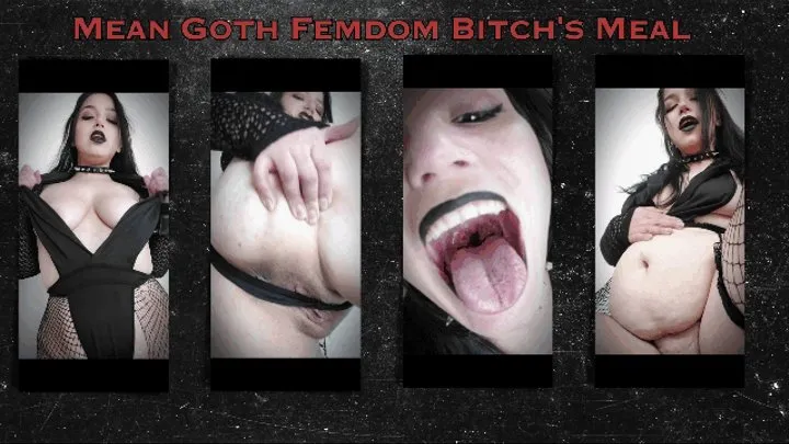 Mean Goth Femdom Bitch's Meal