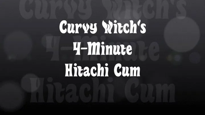 4-Minute Hitachi Cum