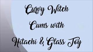 BBW Hitachi & Glass Dildo Cum