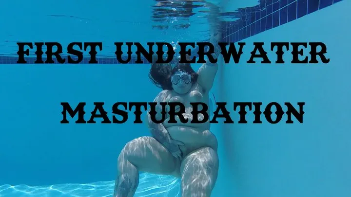 BBW Masturbating Underwater Breath Play