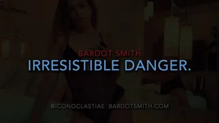 Irresistible Danger - Mindfuck POV