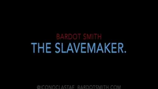 the SLAVEMAKER brainwash