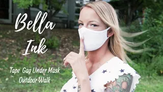 Bella Ink Tape Gag Under Mask Outdoor Walk