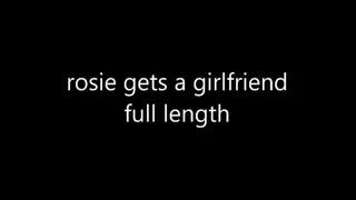 Rosie gets a girlfriend: full length