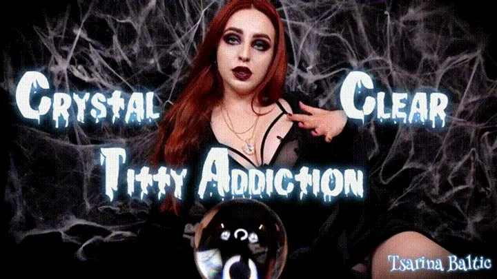 Crystal Clear Titty Addiction