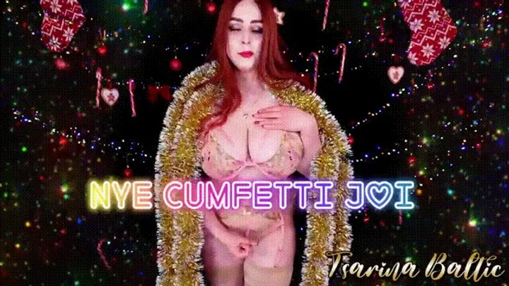 NYE Cumfetti JOI