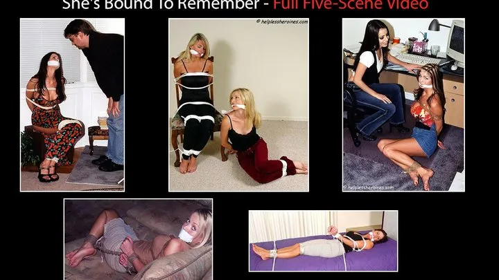 She's Bound To Remember - FULL FIVE-SCENE VIDEO!