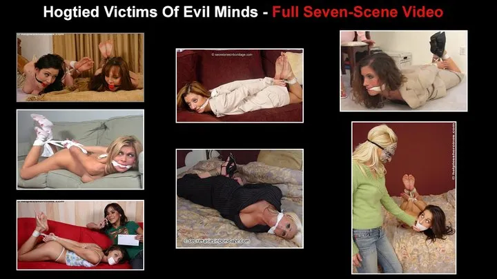 Hogtied Victims Of Evil Minds - FULL SEVEN-SCENE VIDEO!