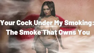 Your Cock Under My Smoking: The Smoke That Owns You