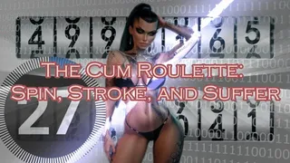 The Cum Roulette: Spin, Stroke, and Suffer