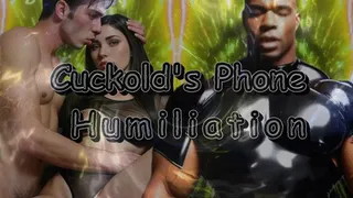 Cuckold's Phone Humiliation