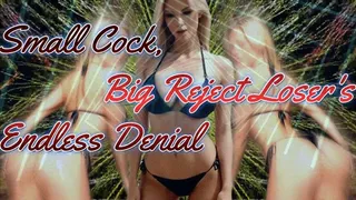 Small Cock, Big Reject: Loser's Endless Denial