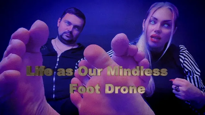 Beneath Our Soles Your Life as Our Mindless Foot Drone