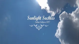 Sunlight Suckles Solar Eclipse 2017