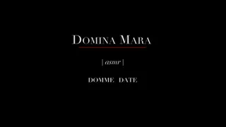 Domina Mara's Dominatrix Date ASMR